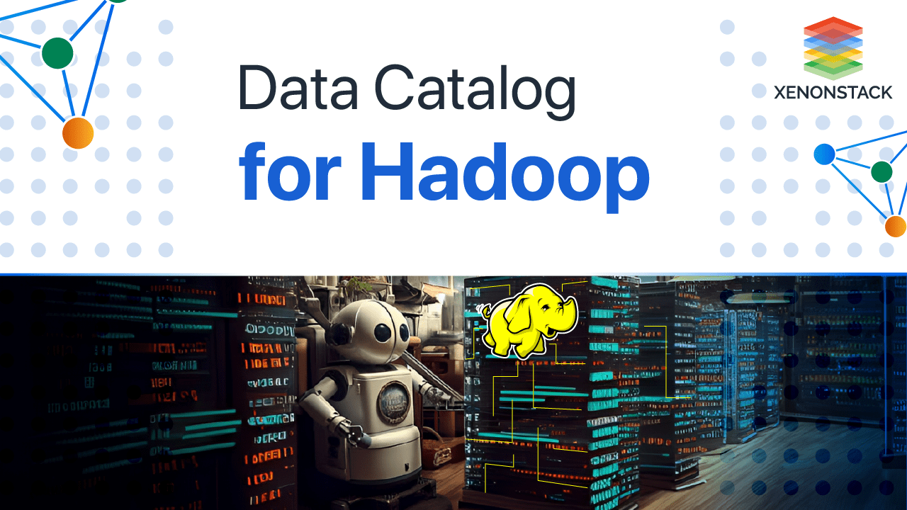 Data Catalog for Hadoop with Use-Case