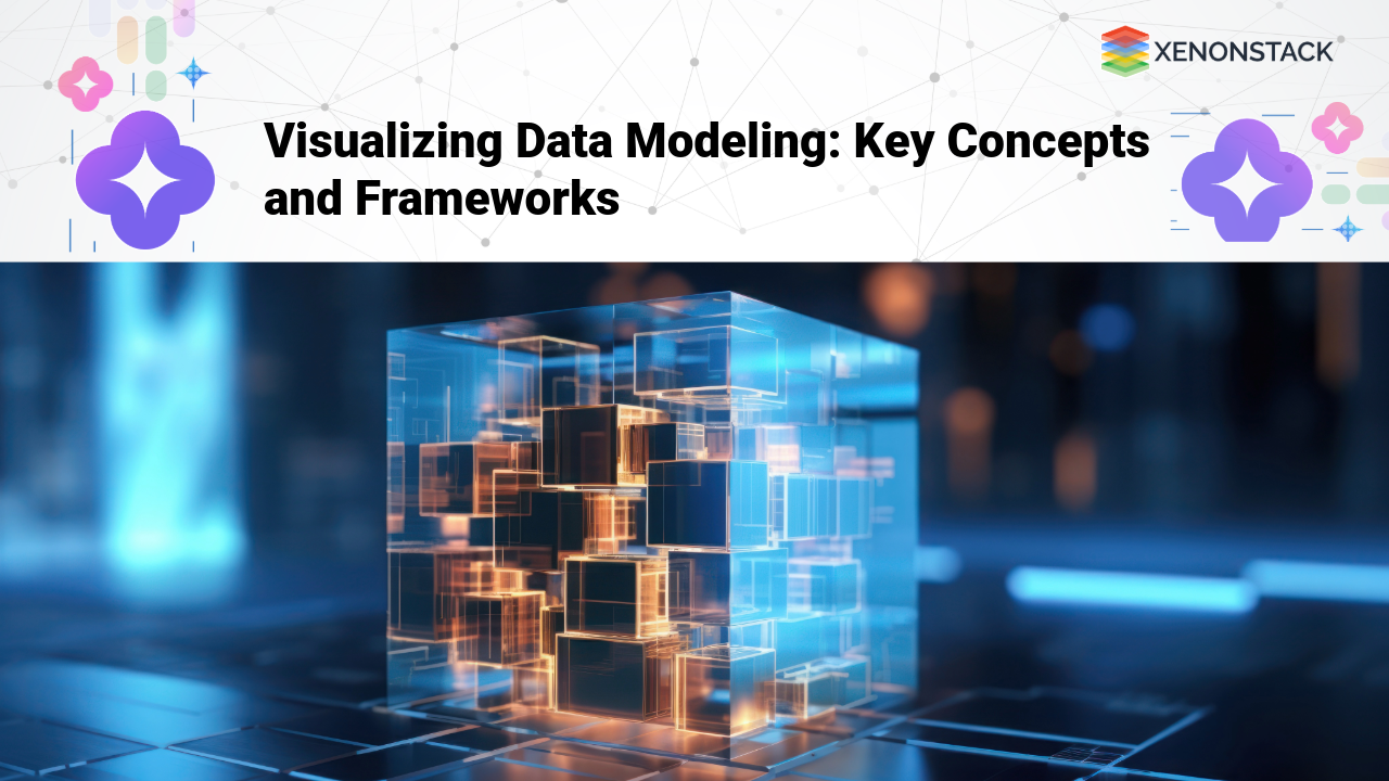 Understanding Data Modeling: Concepts and Best Practices