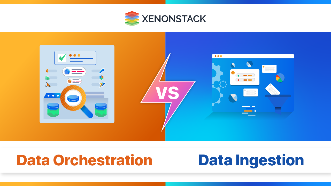 Data Orchestration vs Data Ingestion