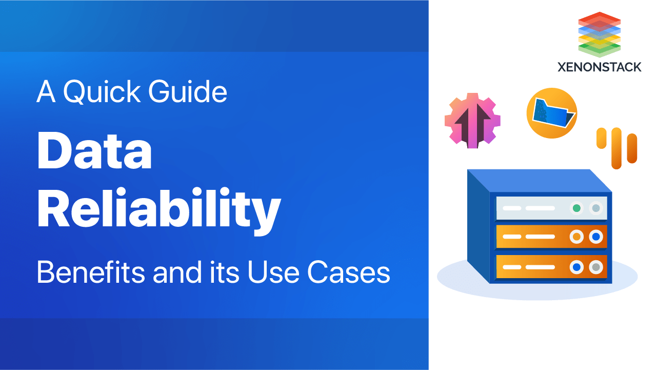 An Ultimate Guide for Data Reliability