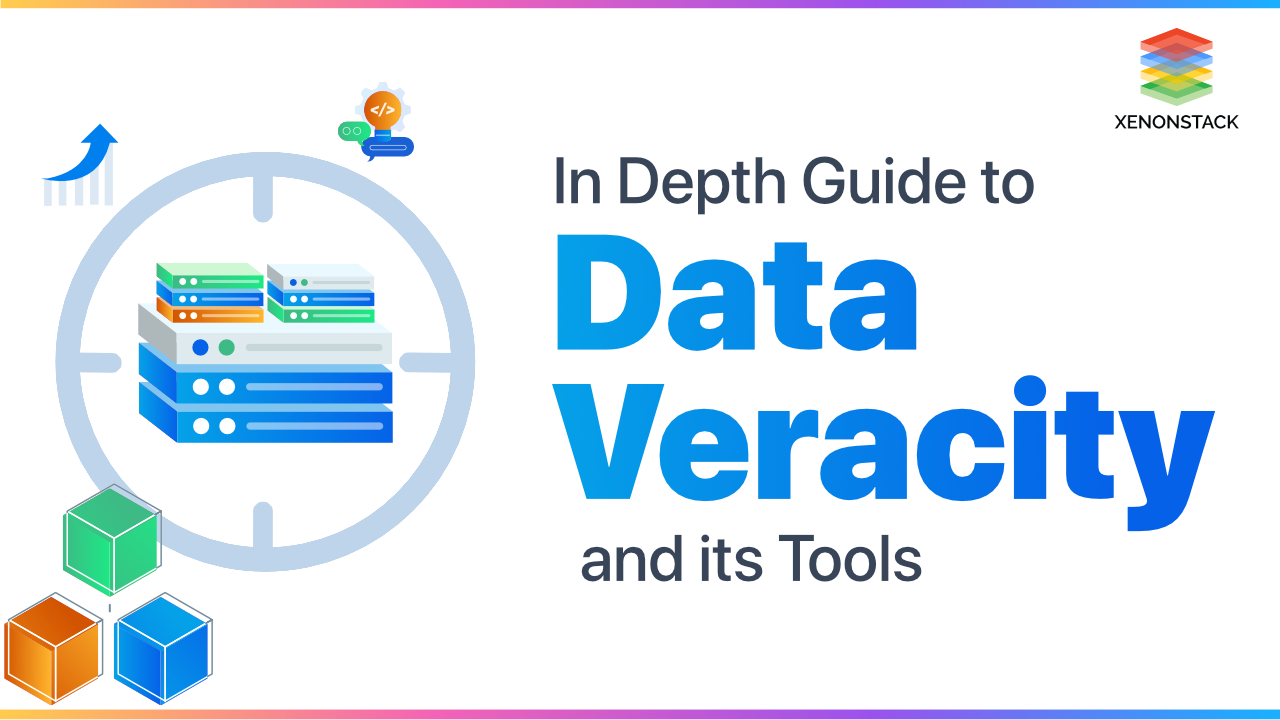 Understanding Data Veracity and its Tools | Ultimate Guide