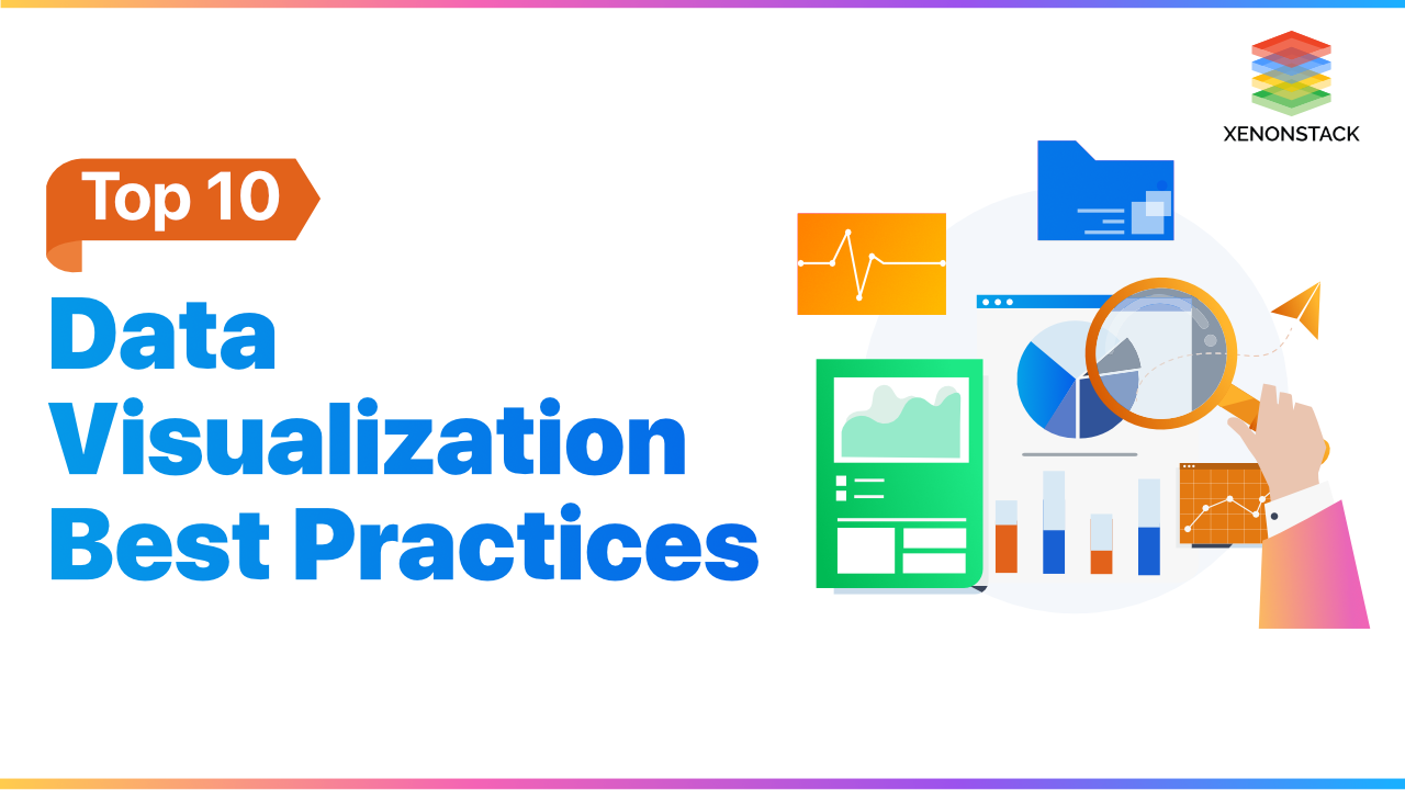 Ten Best Practices for effective Data Visualization