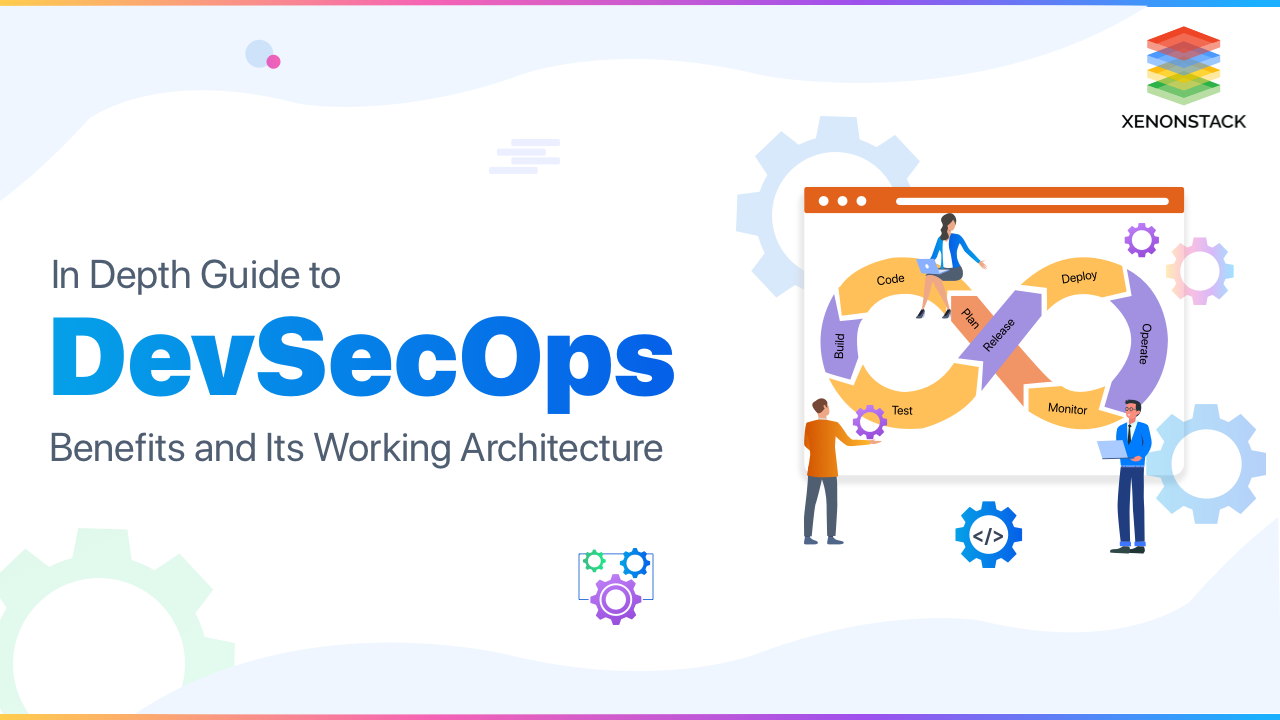 DevSecOps Tools and Its Benefits | The Ultimate Guide
