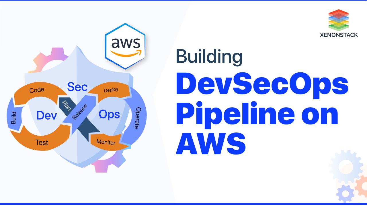 Building DevSecOps Pipeline on AWS