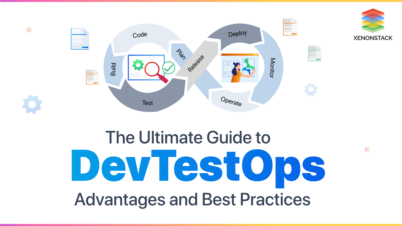 DevTestOps Advantages and Best Practices