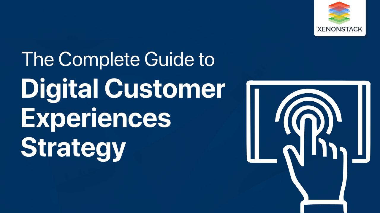 Digital Customer Experience