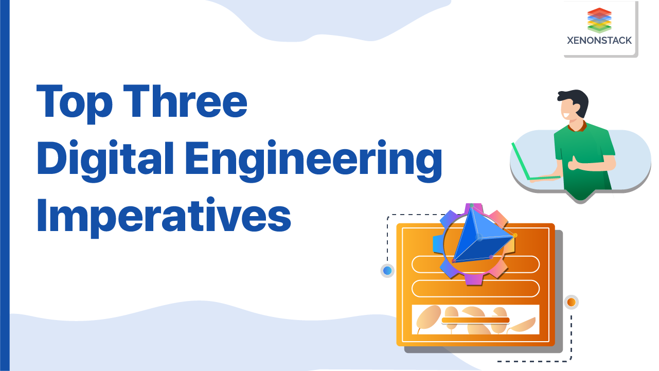  Digital Engineering Imperatives