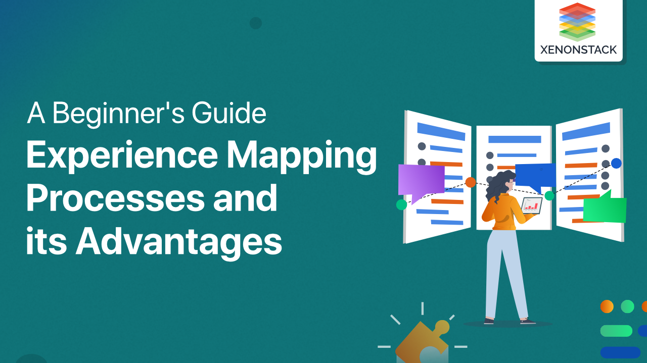 Experience Mapping Processes and its Advantages | A Beginner's Guide