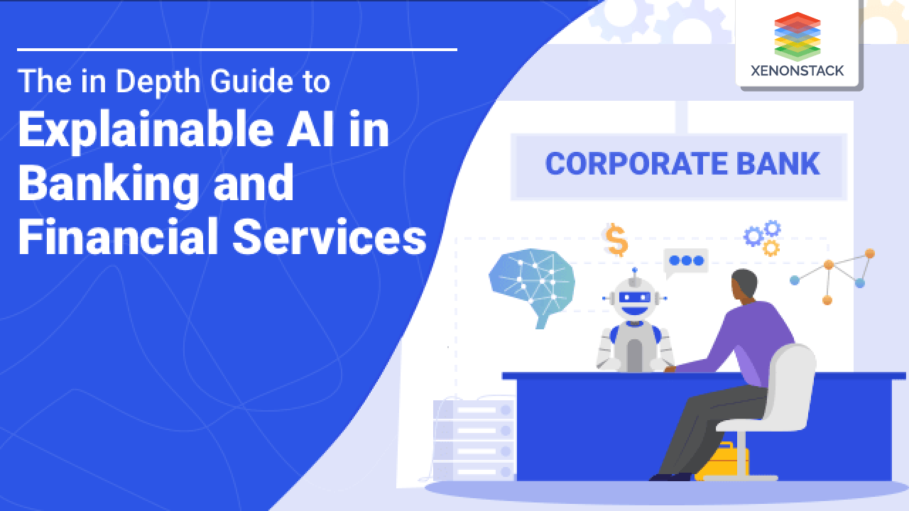 Explainable AI in Banking and Financial Services