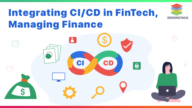 Why FinTech Loves CI/CD Approach in Handling Finance