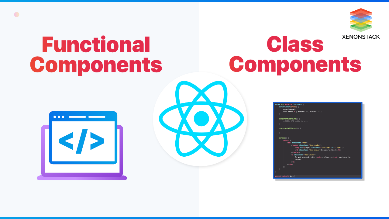 Functional vs Class-Components in React | Quick Guide