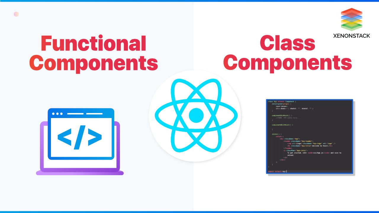 Differences Between Functional Components And Class Components In React 