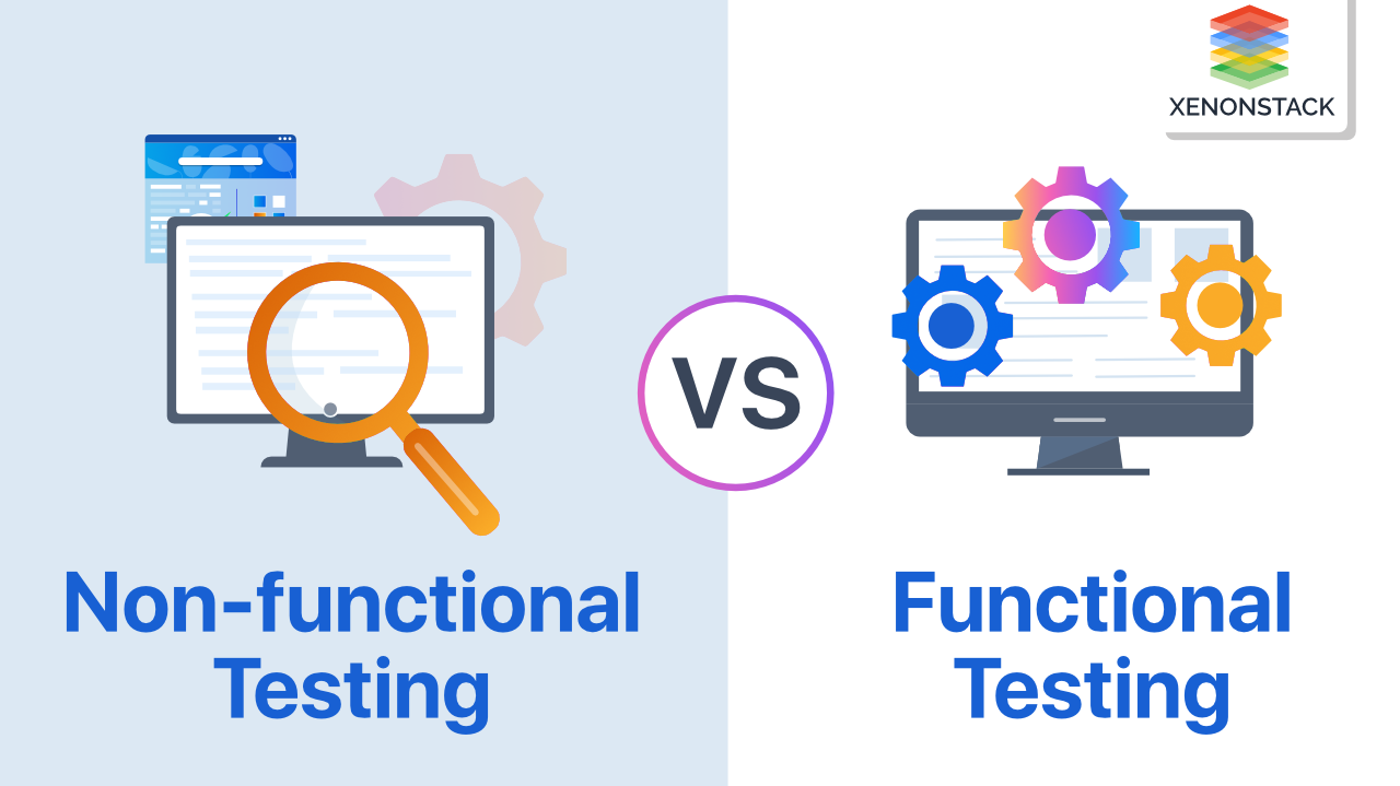 Functional Testing vs Non-functional Testing 