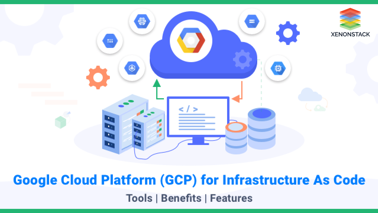 Infrastructure As Code on GCP - Benefits