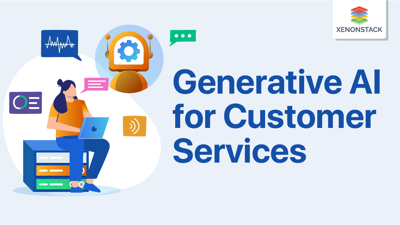 Generative AI for Customer Service and its Use Case