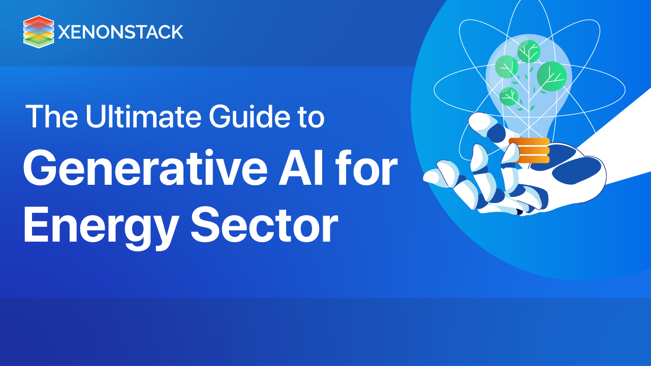 Generative AI for Energy Sector and its Benefits