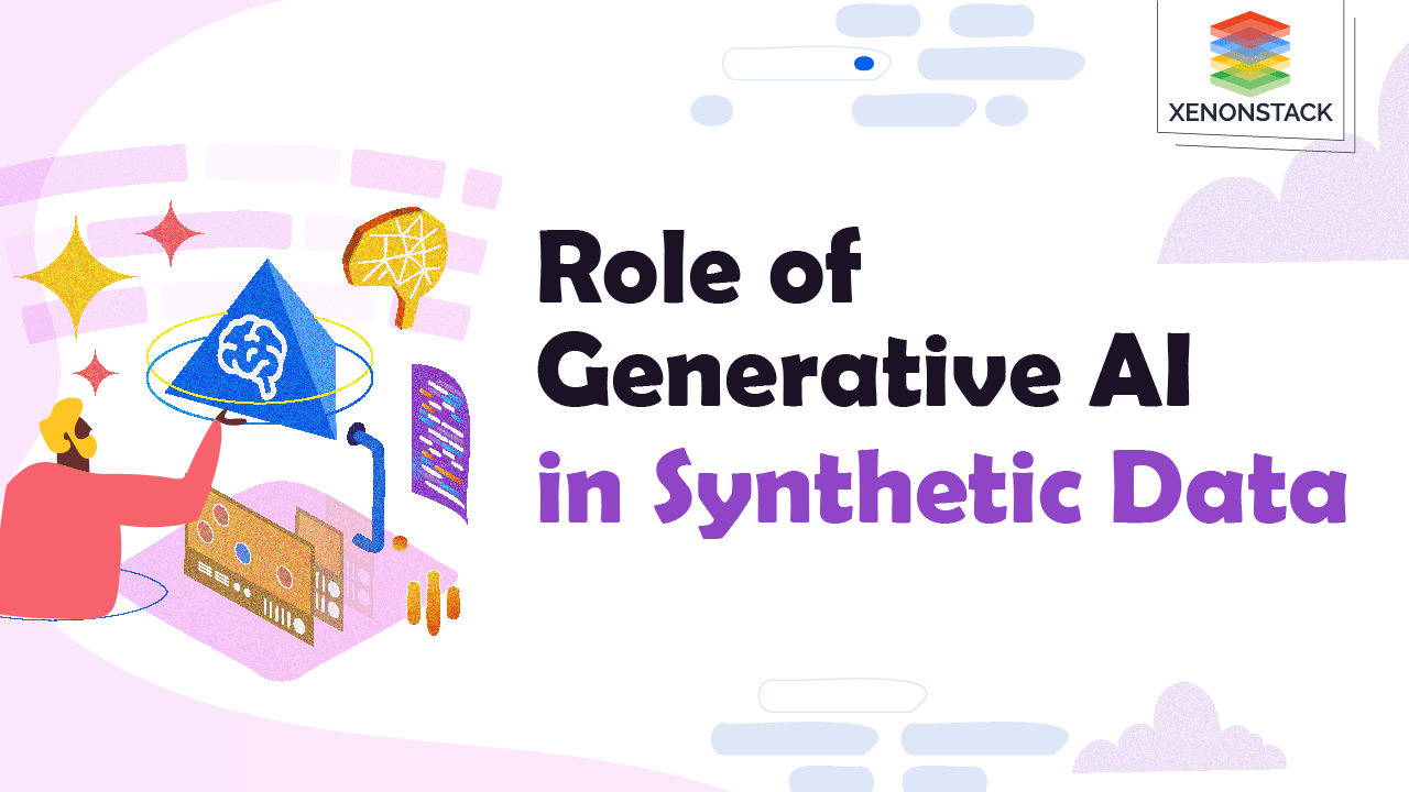 Role of Generative AI to Generate Synthetic Data
