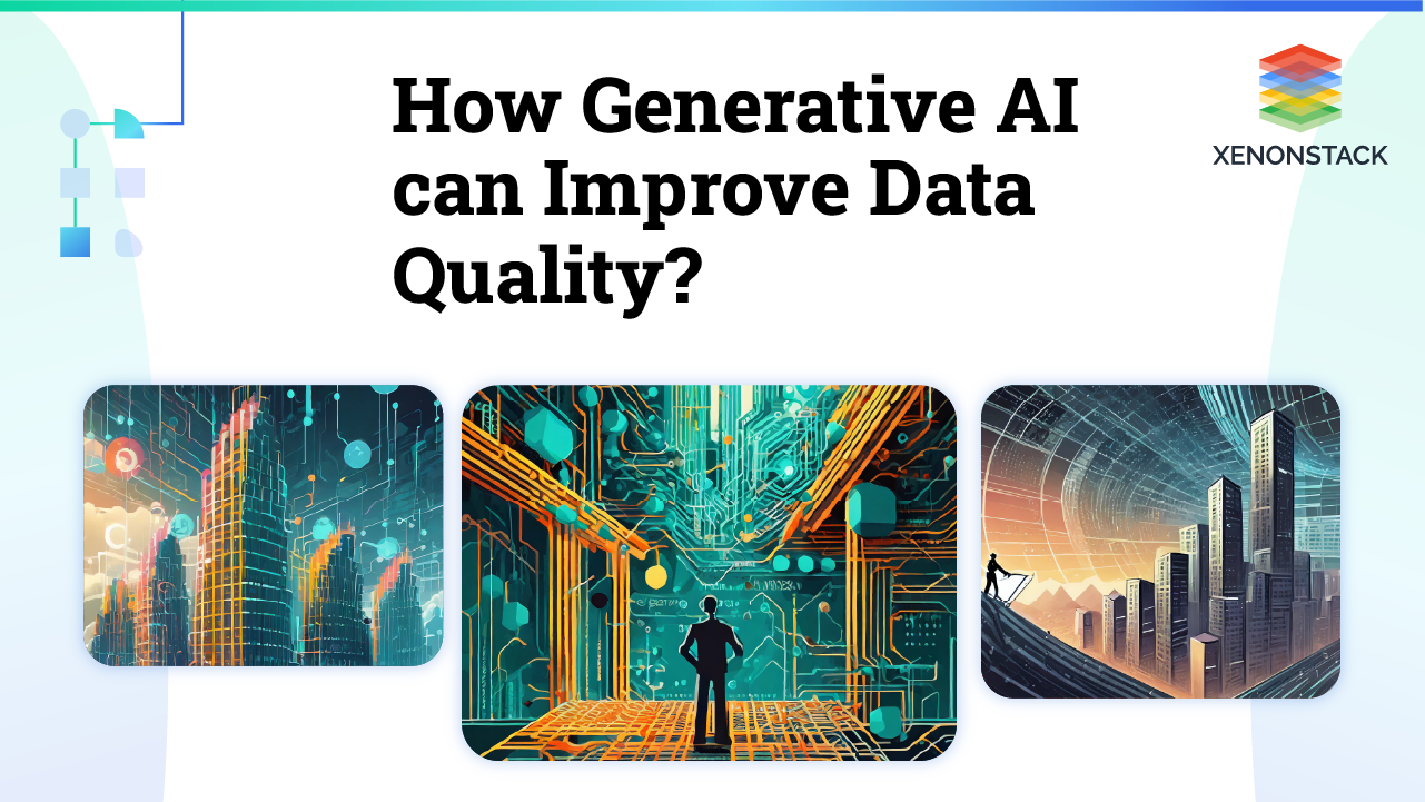 How Generative AI can improve Data Quality?