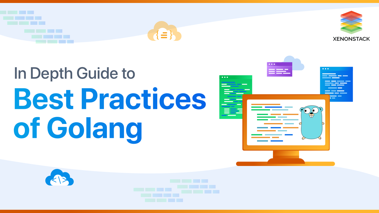 Comprehending Golang Best Practices and it's Benefits