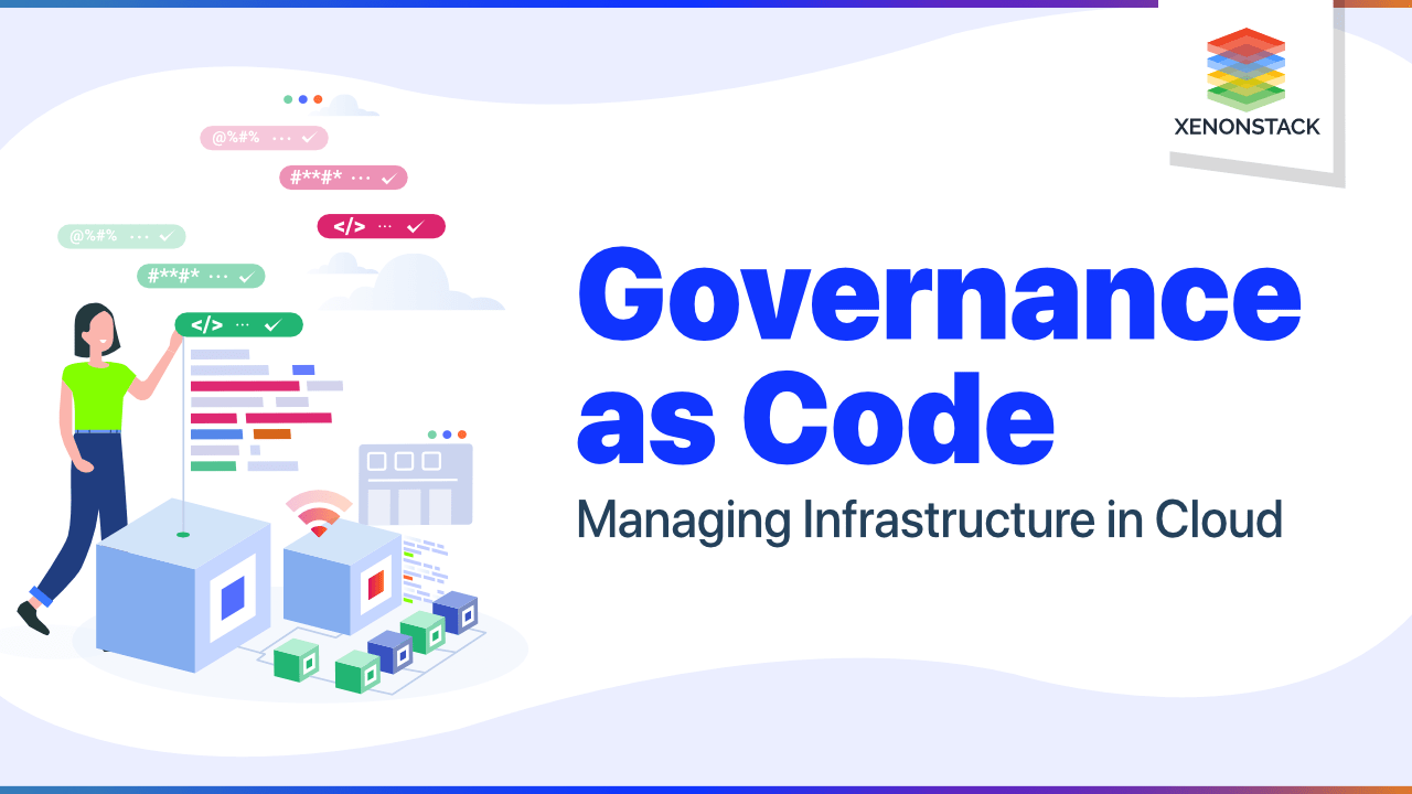 Governance as Code: Managing Infrastructure in Cloud