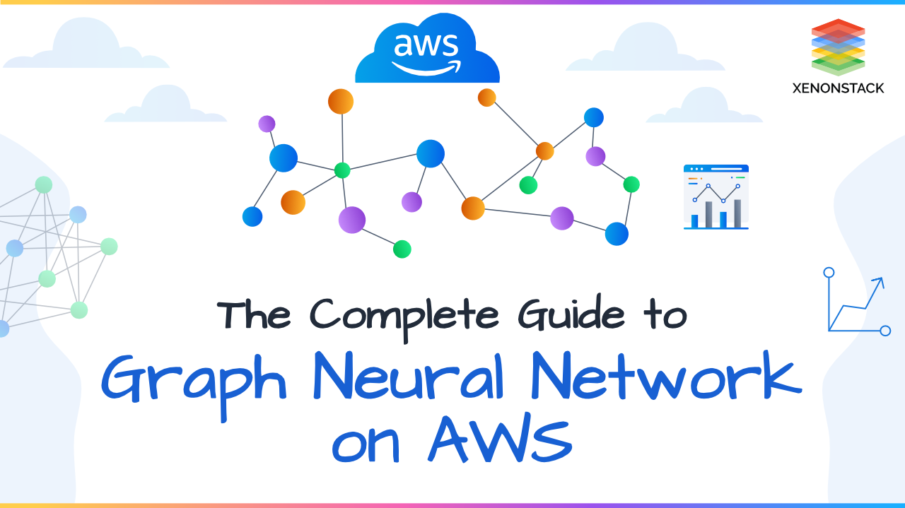 Graph Neural Network on AWS | The Complete Guide