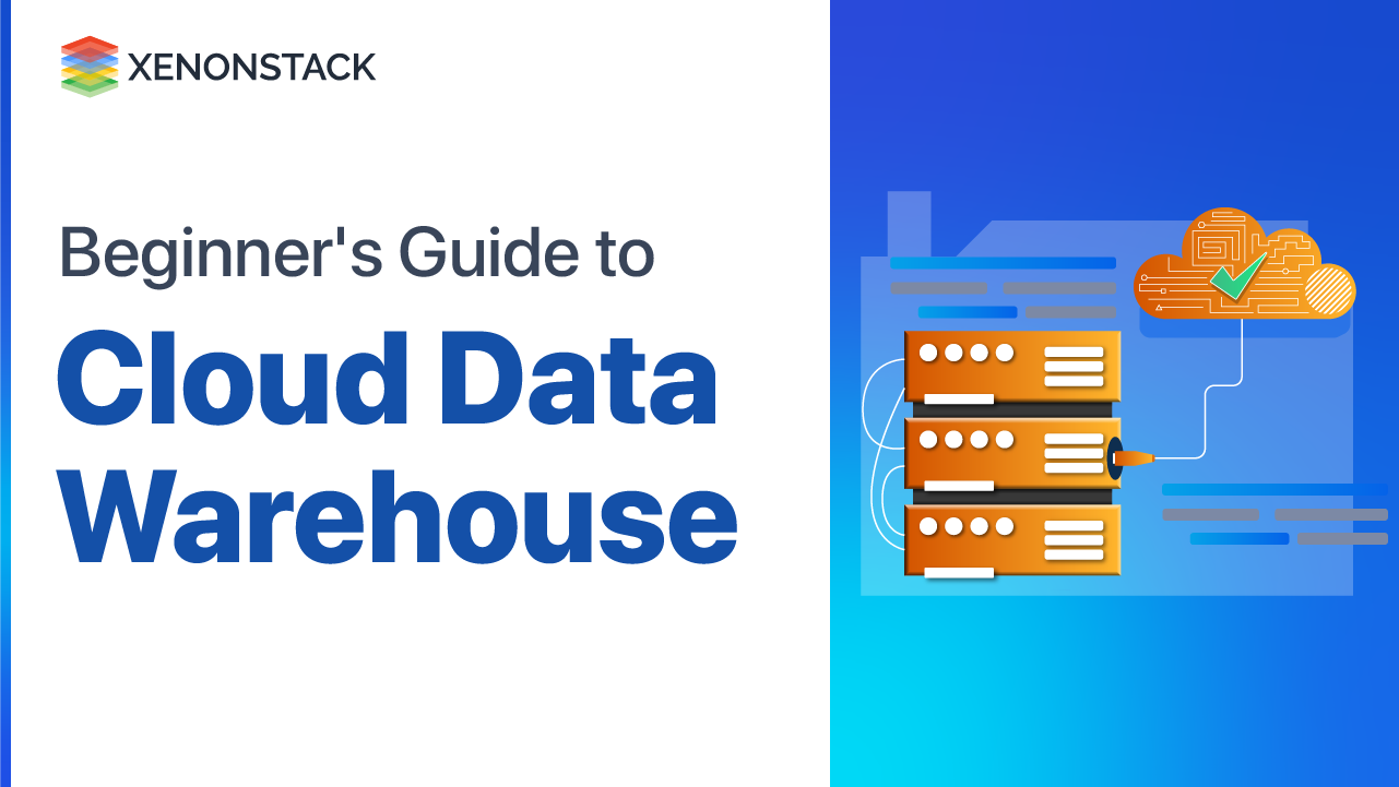 Beginner's Guide to Cloud Data Warehouse