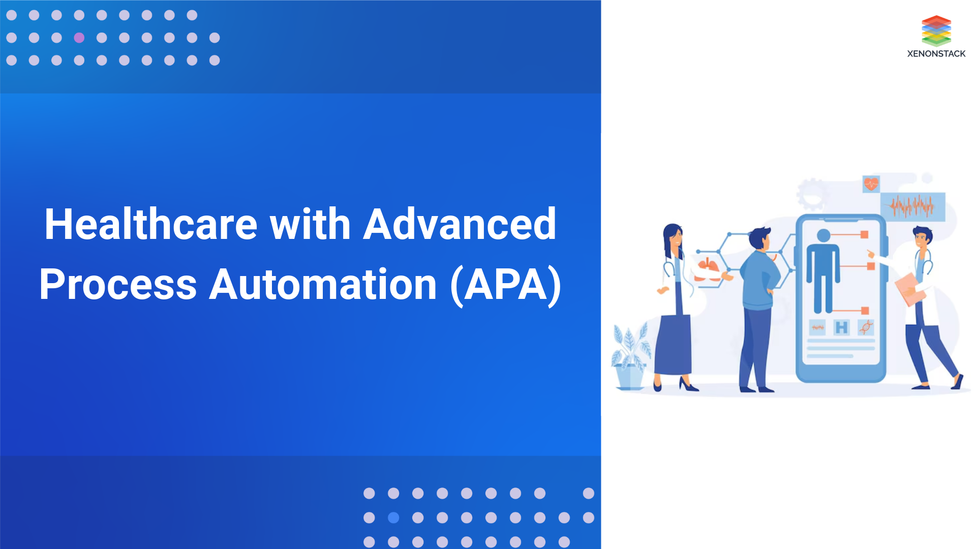 Reimagining Healthcare with Advanced Process Automation (APA)