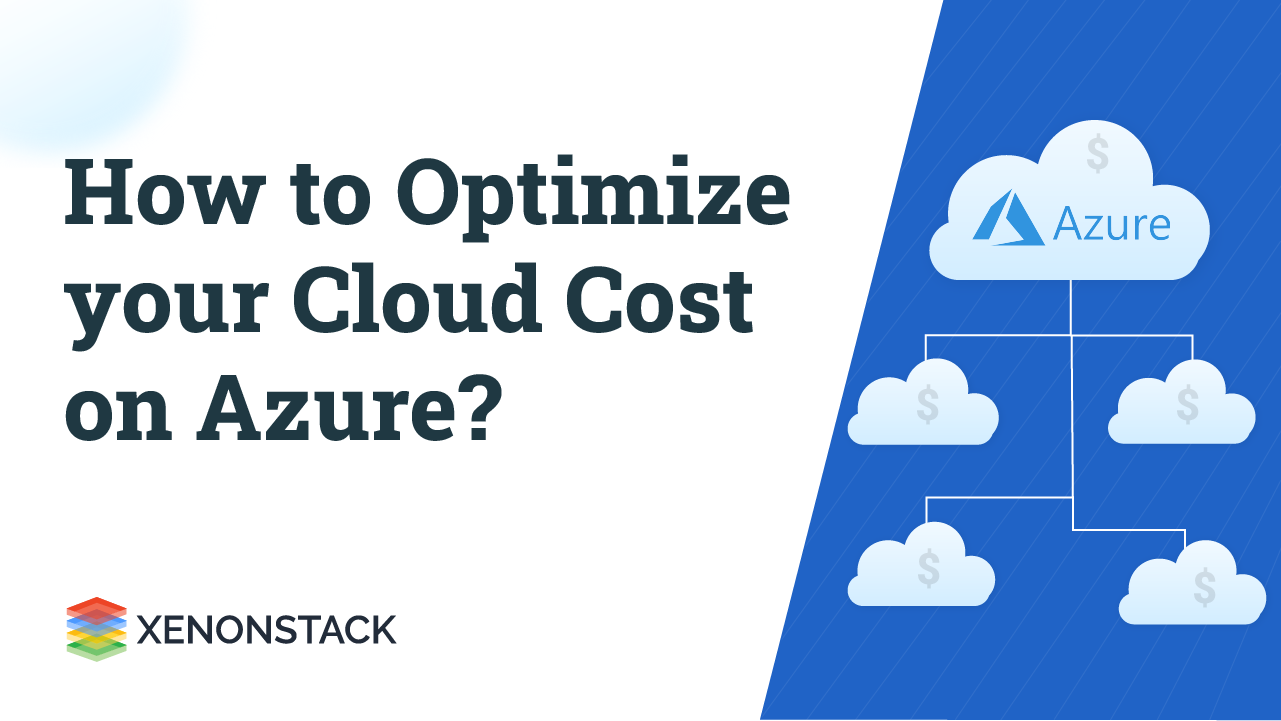 How To Optimize Your Cloud Cost On Azure?