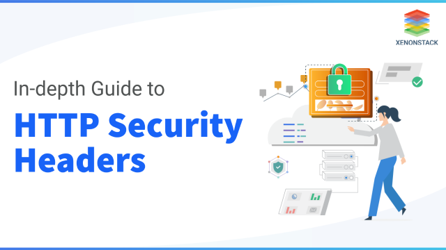 In-depth Guide to HTTP Security Headers and XSS Attacks