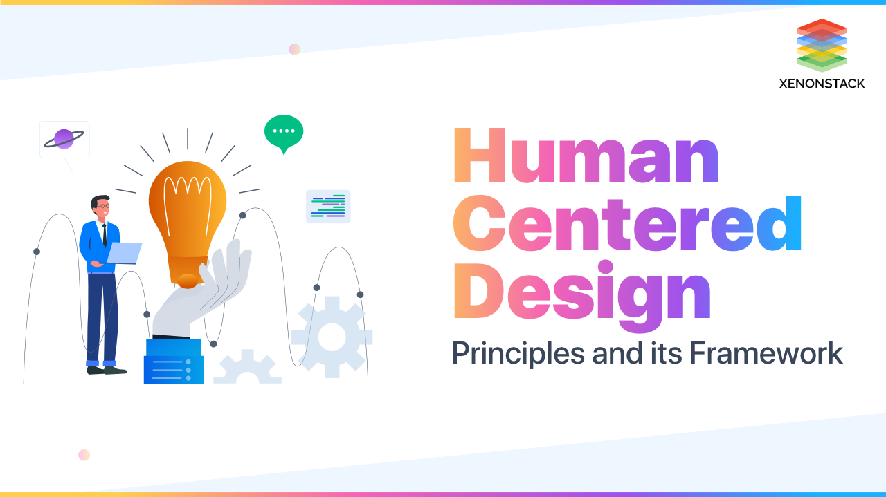 4 Important Principles for Human-Centered Design | Ultimate Guide