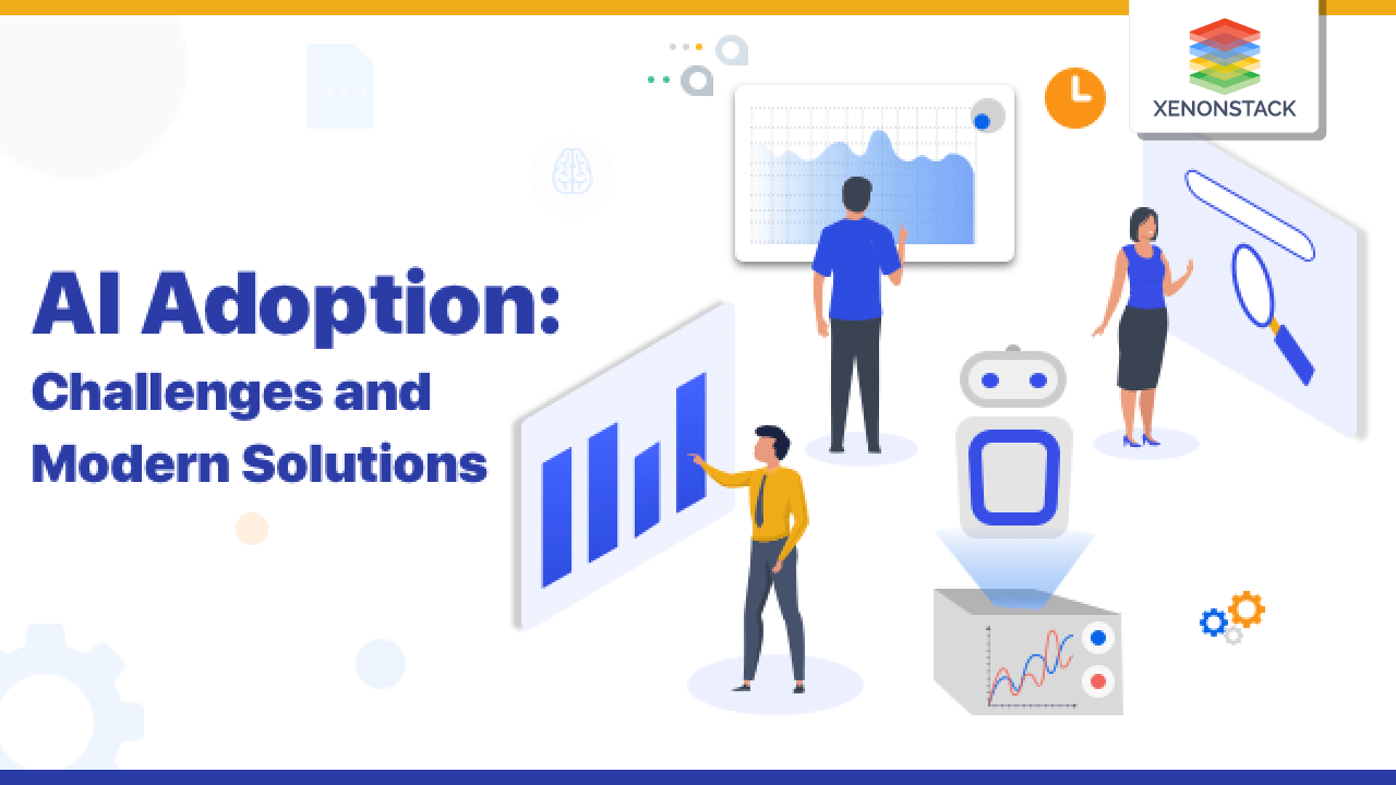 AI Adoption Challenges with its Modern Solutions