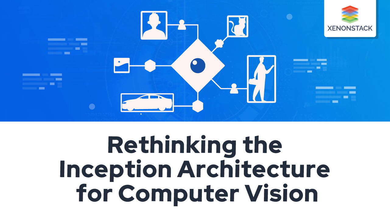 Inception Architecture for Computer Vision and its Future