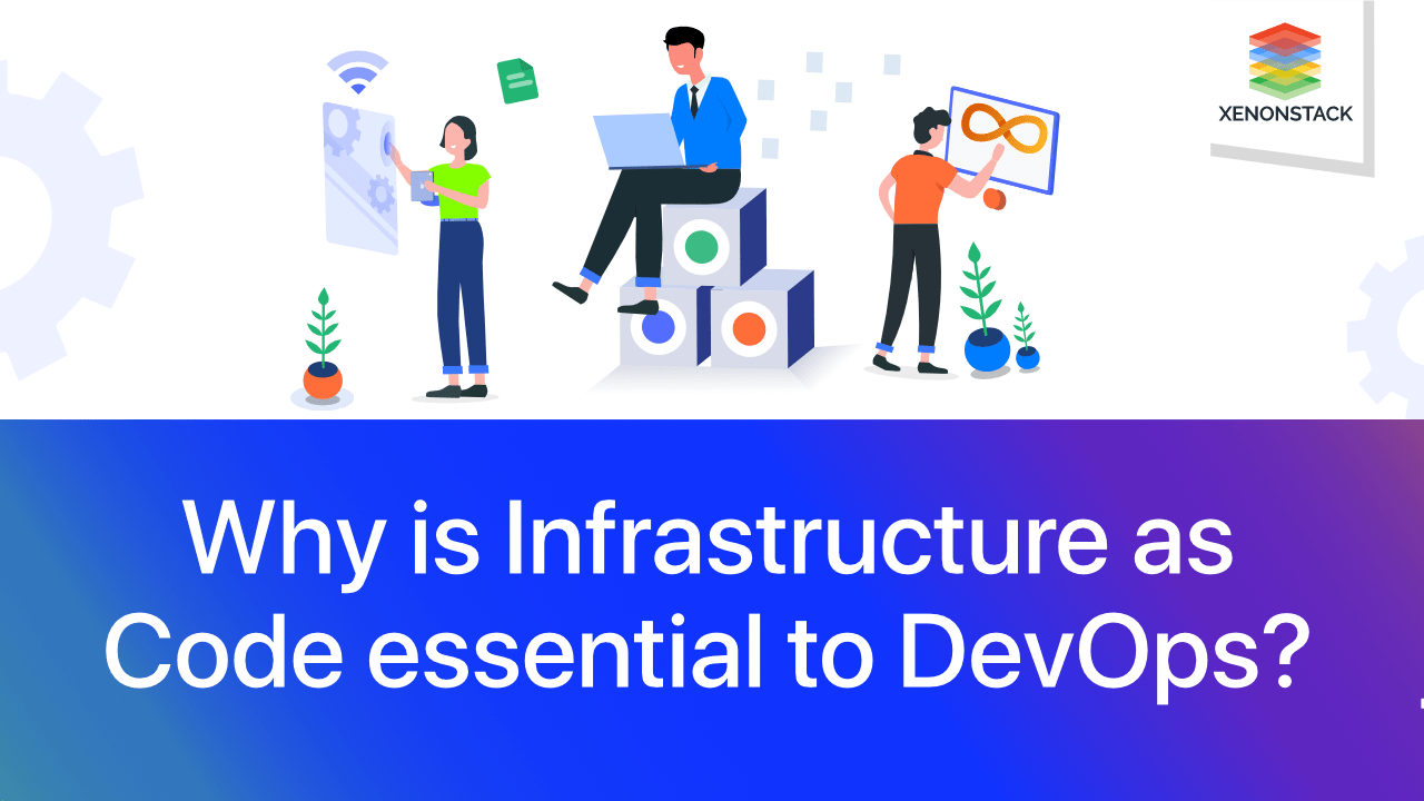 Infrastructure as Code for DevOps - IaC