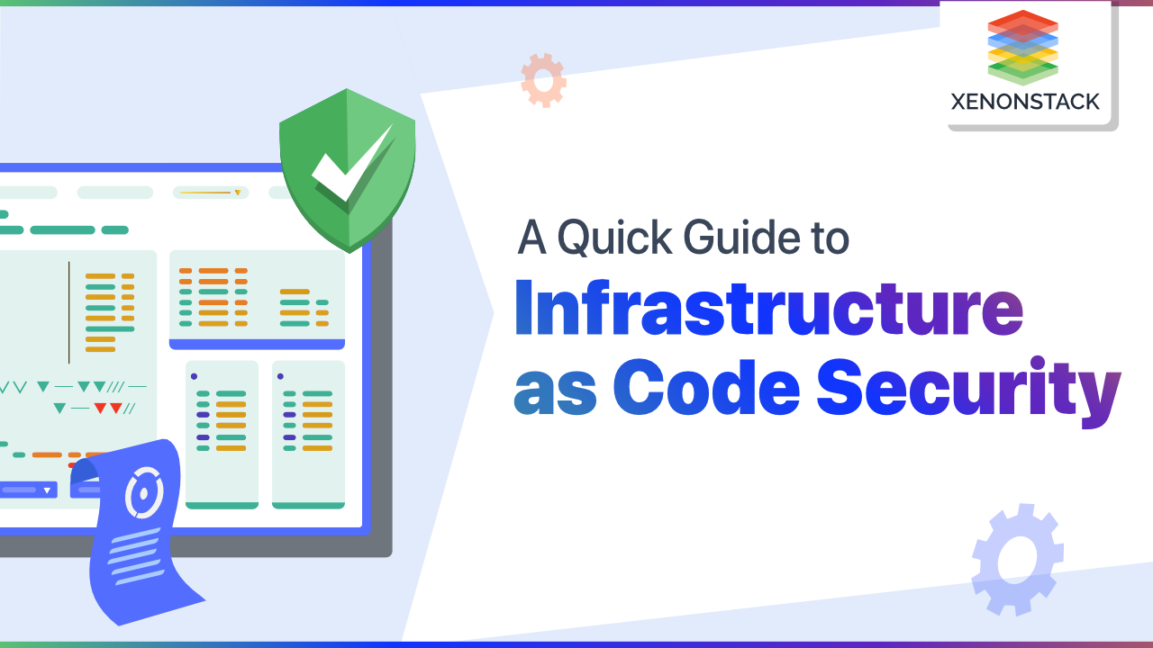 Infrastructure as Code Security and Best Practices | A Quick Guide