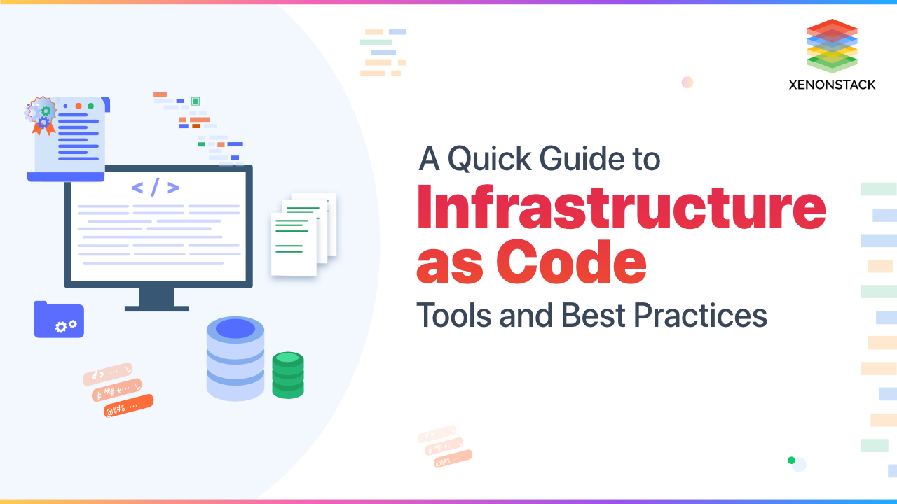 Infrastructure as Code Tools and Best Practices