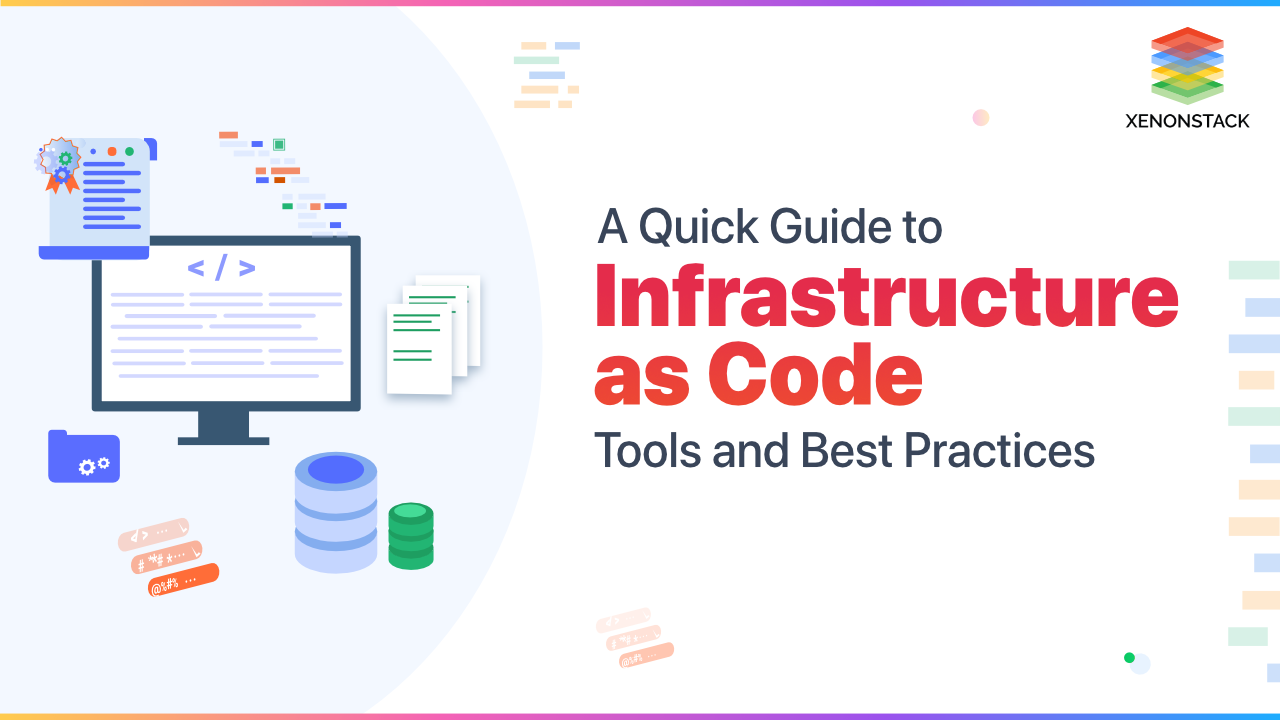 Infrastructure as Code Best Practices and Benefits