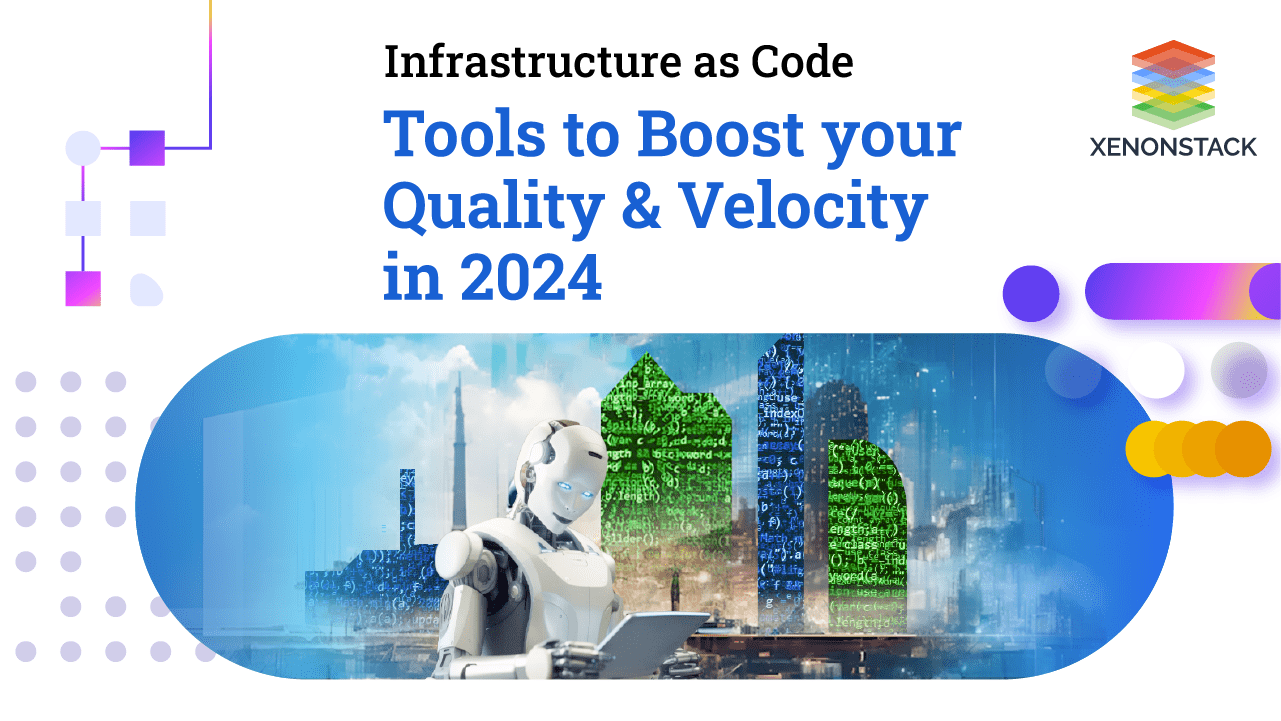 Infrastructure as Code Tools to Boost Your Productivity in 2024
