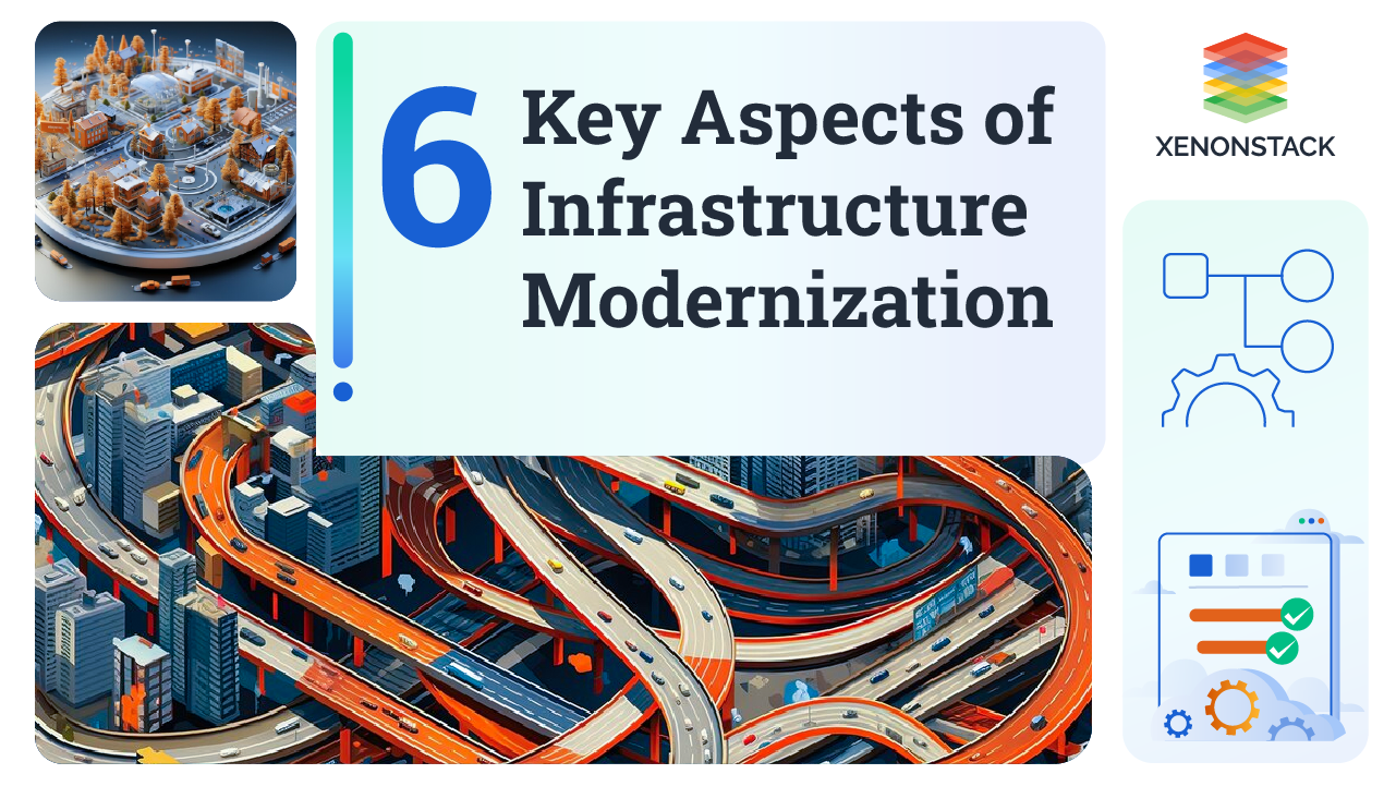 Six Key Aspects of Infrastructure Modernization