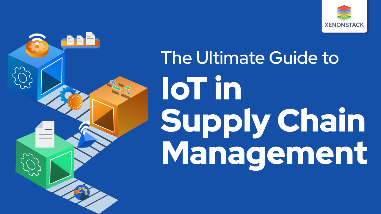 IoT in Supply Chain Management