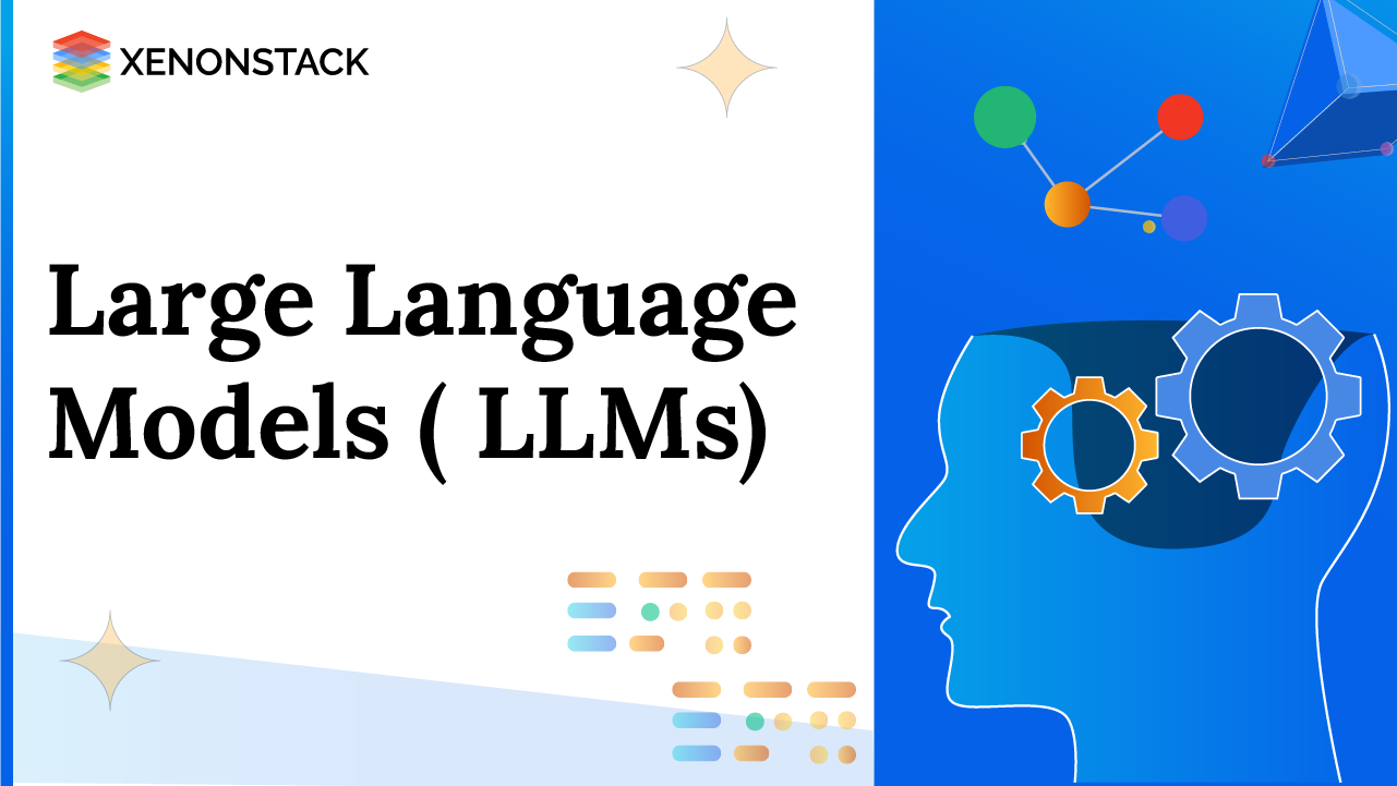 Large Language Models ( LLMs)