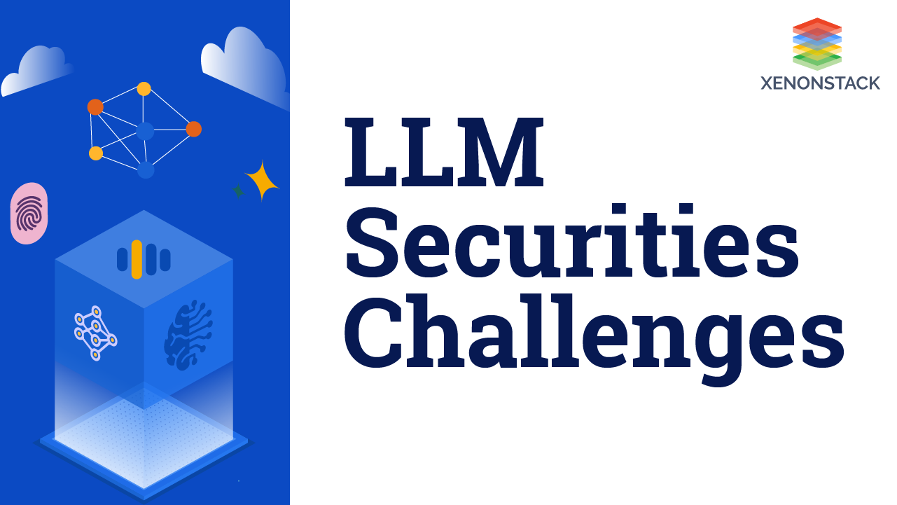 LLM Securities Challenges