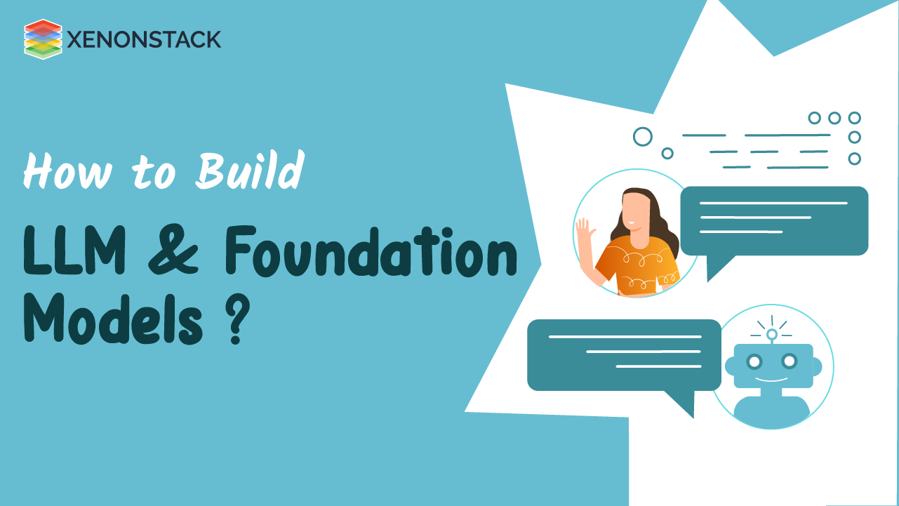 How to Build LLM and Foundation Models ?
