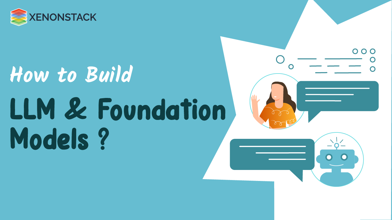 How to Build LLM and Foundation Models