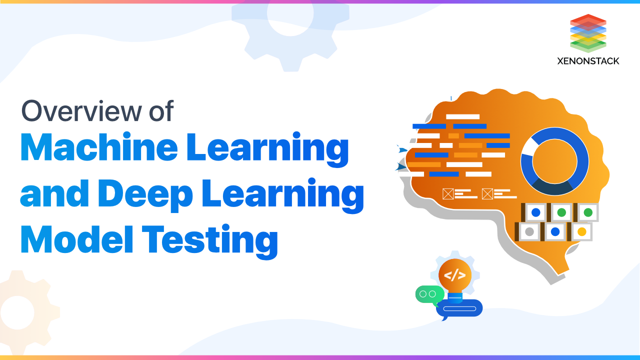 Machine Learning Model Testing Training and Tools