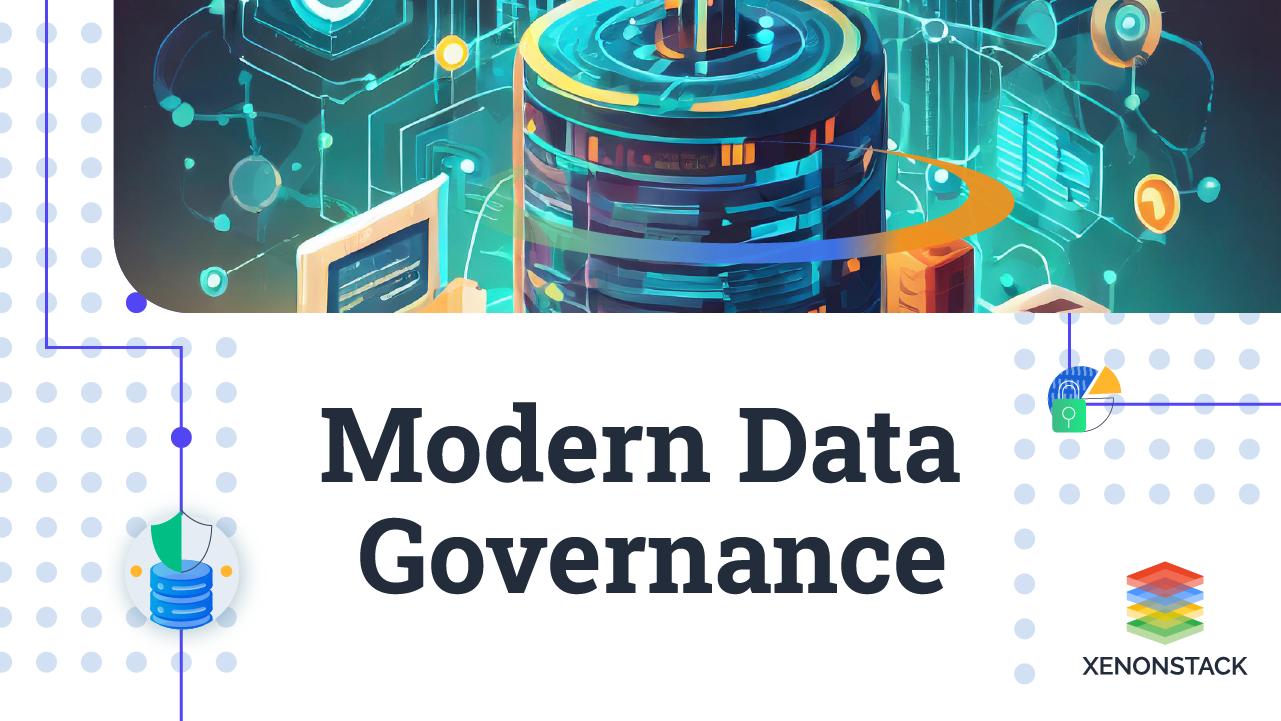 Modern Data Governance - Benefits and Best Practices