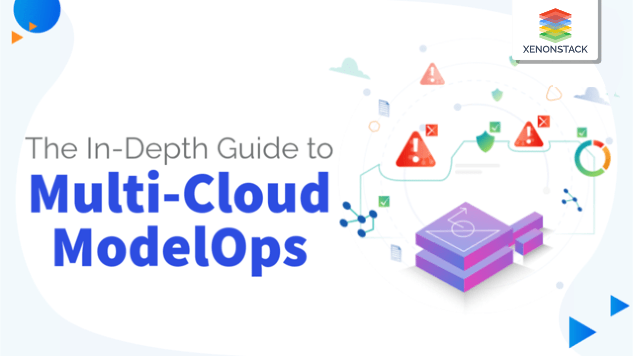 What is Multi-Cloud ModelOps? | its Benefits, and Features
