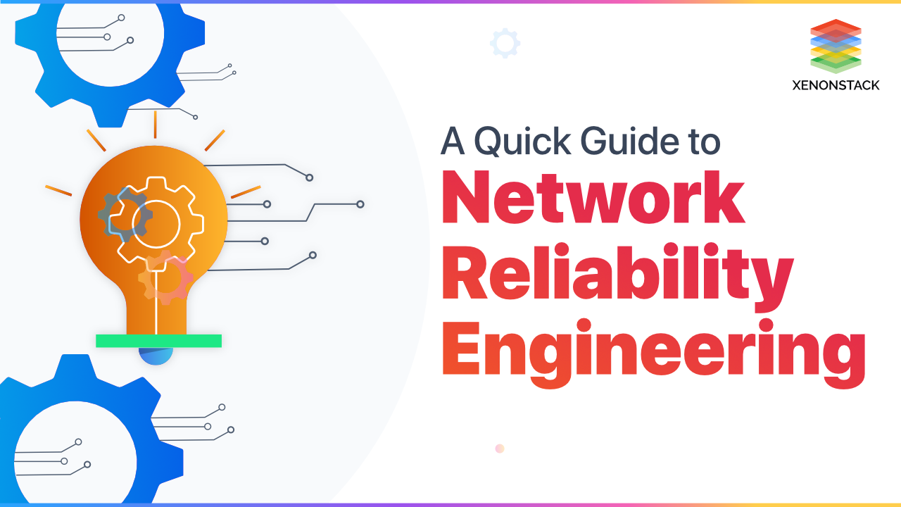  Network Reliability Engineering