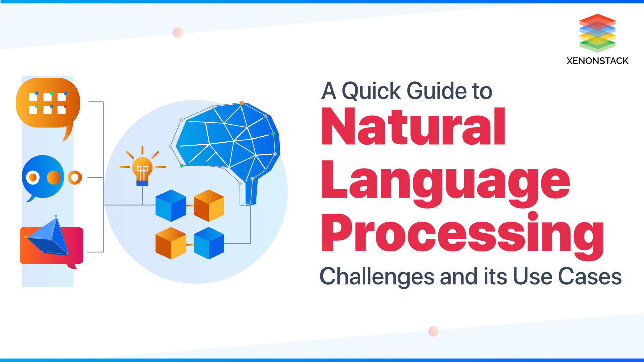 Comprehensive Guide to NLP Use Cases and Applications