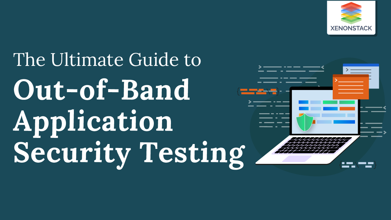 Out-of-band Application Security Testing (OAST) | Complete Guide