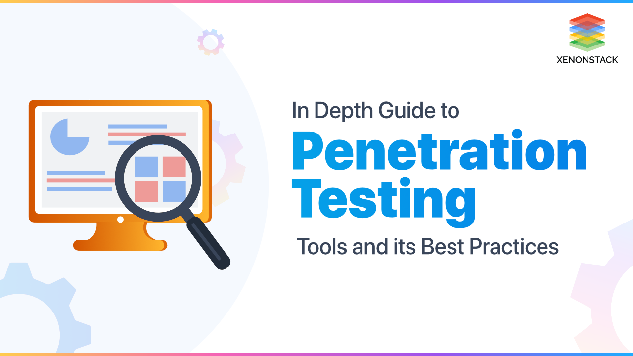 Penetration Testing Tools and its Methods | Complete Guide